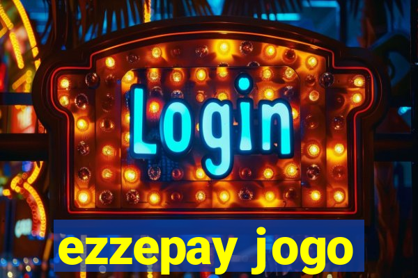 ezzepay jogo